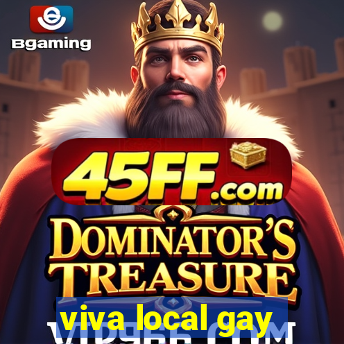 viva local gay